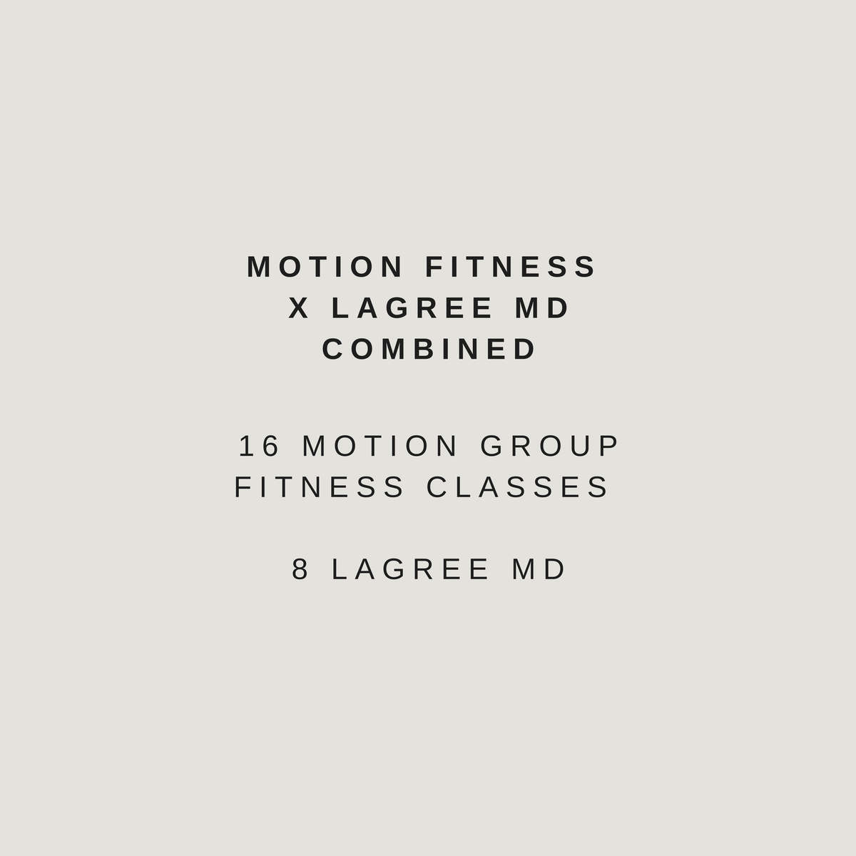 16 Motion + 8 Lagree Monthly