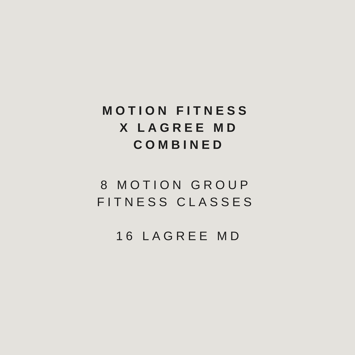 8 Motion + 16 Lagree Monthly