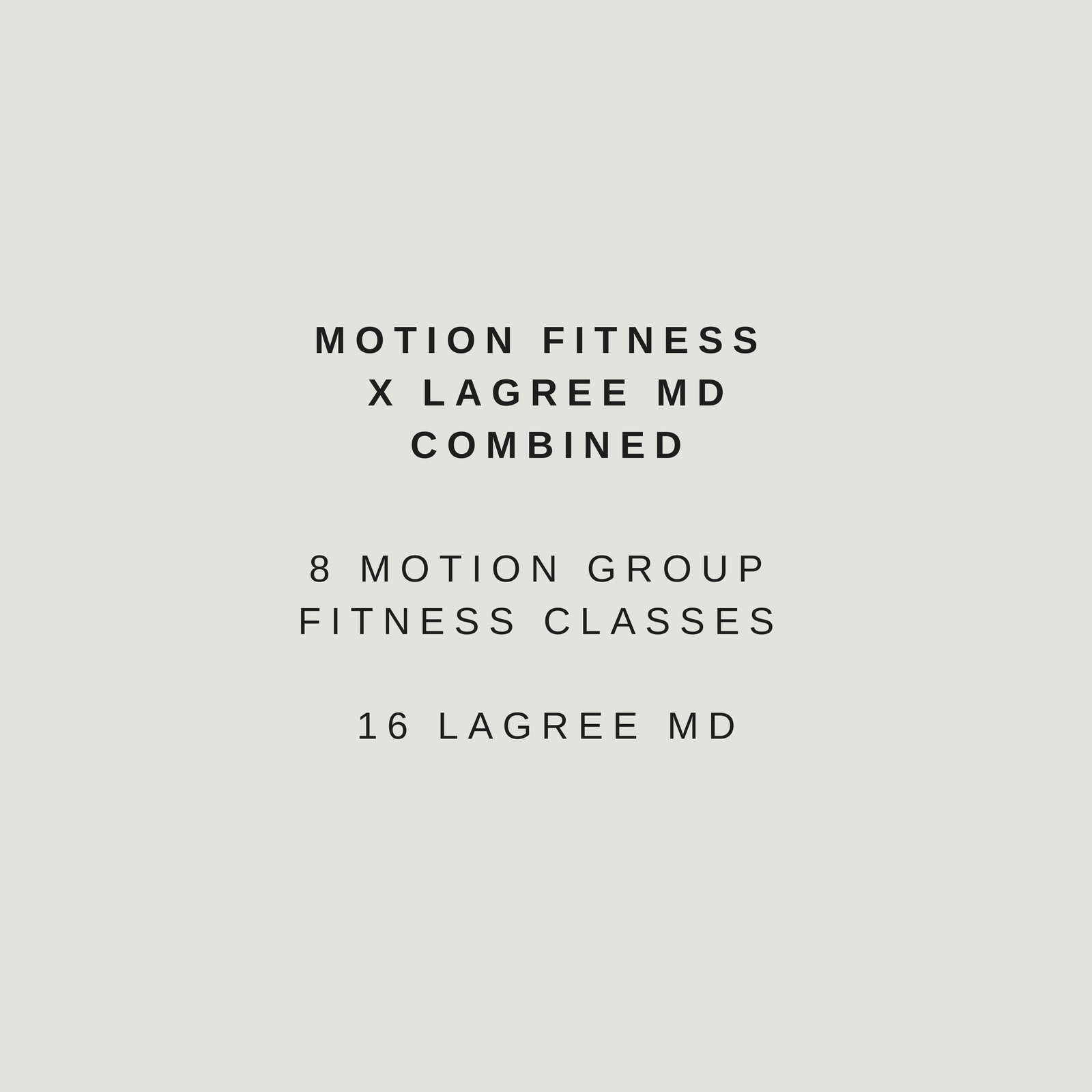 8 Motion + 16 Lagree Monthly