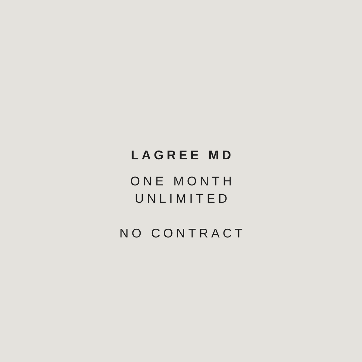 One Month Unlimited - No Contract
